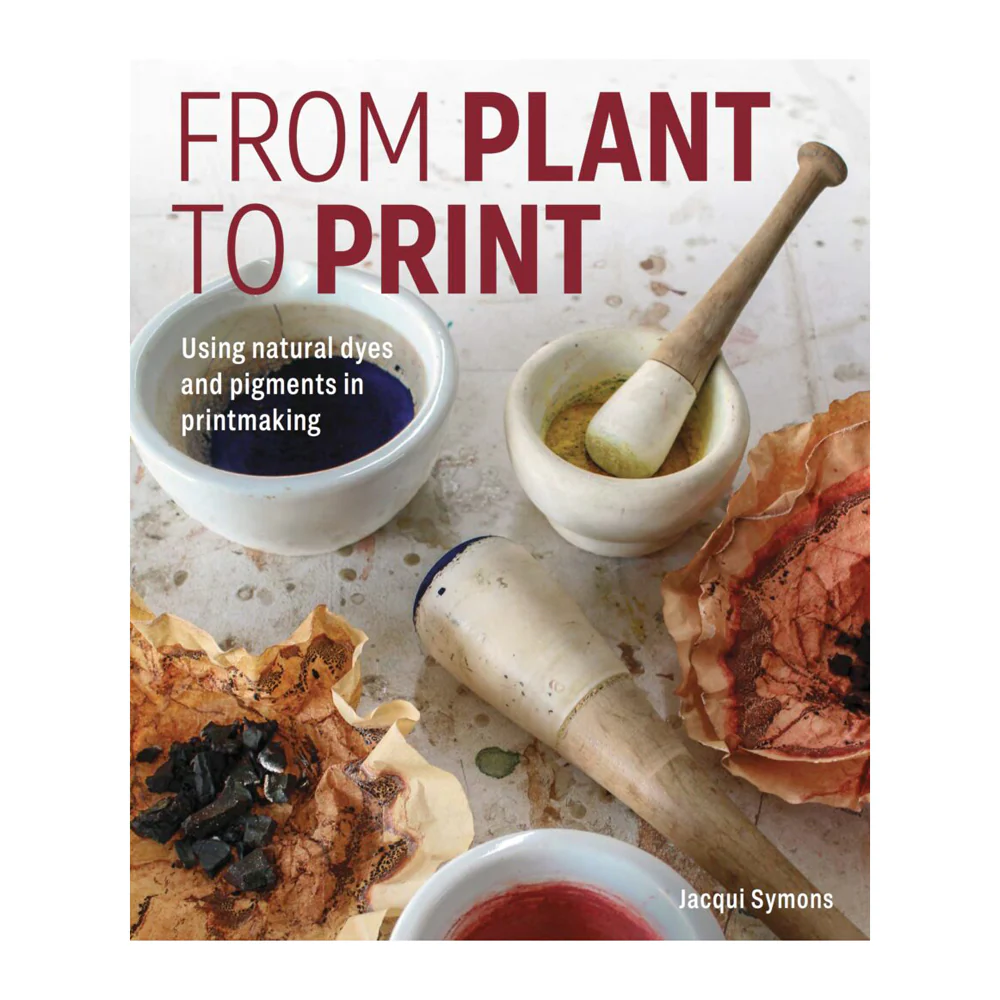 From Plant to Print by Jacqui Symons